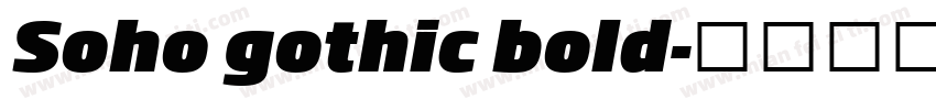 Soho gothic bold字体转换